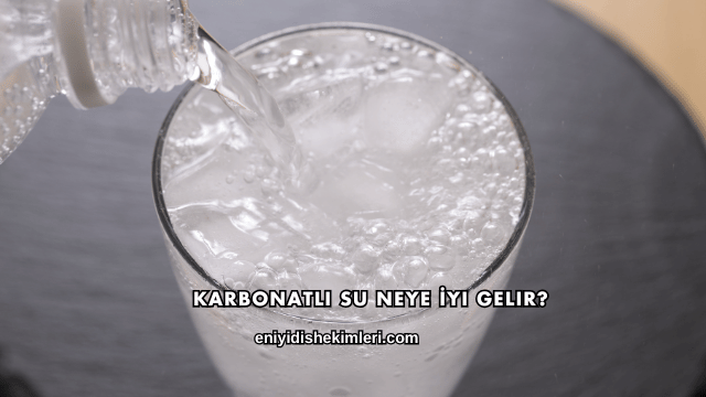 Karbonatlı Su Neye İyi Gelir?