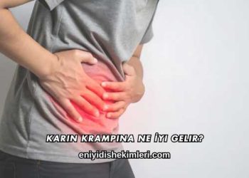 Karın Krampına Ne İyi Gelir?