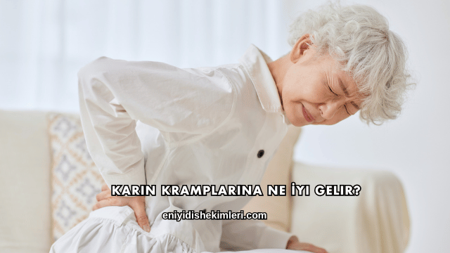Karın Kramplarına Ne İyi Gelir?