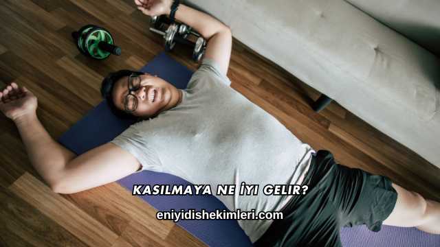 Kasılmaya Ne İyi Gelir?