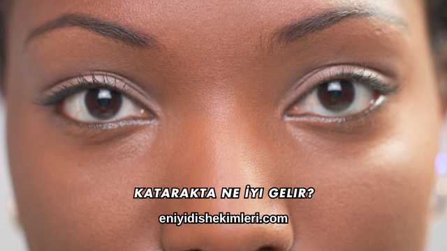 Katarakta Ne İyi Gelir?