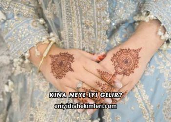 Kına Neye İyi Gelir?