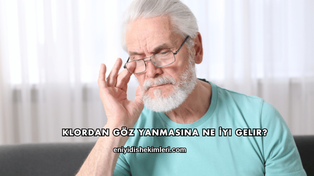 Klordan Göz Yanmasına Ne İyi Gelir?