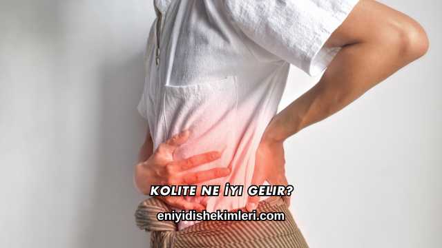 Kolite Ne İyi Gelir?