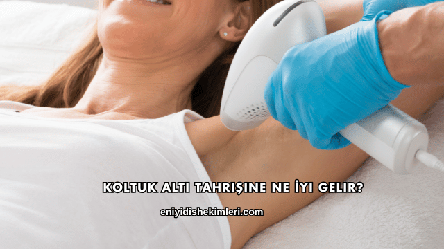 Koltuk Altı Tahrişine Ne İyi Gelir?