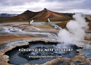 Kükürtlü Su Neye İyi Gelir?