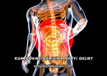 Kum Dökme Ağrısına Ne İyi Gelir?