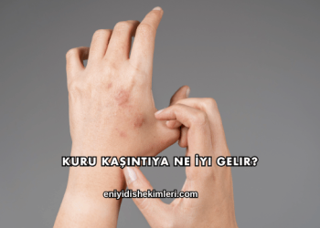 Kuru Kaşıntıya Ne İyi Gelir?