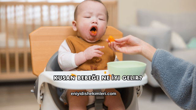 Kusan Bebeğe Ne İyi Gelir?