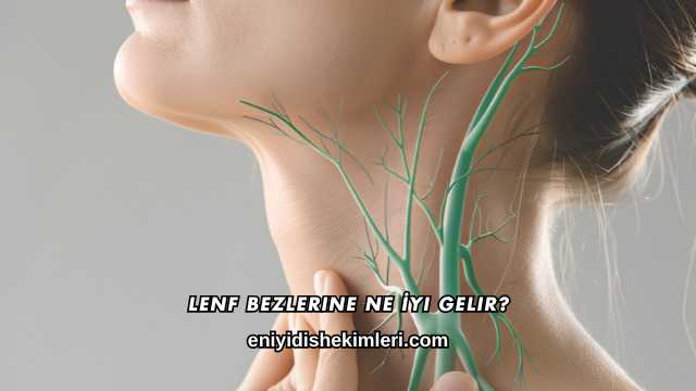 Lenf Bezlerine Ne İyi Gelir?