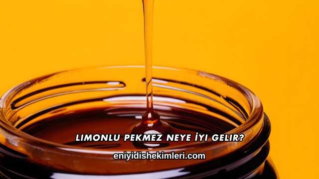 Limonlu Pekmez Neye İyi Gelir?