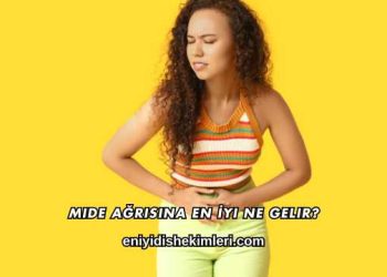 Mide Ağrısına En İyi Ne Gelir?