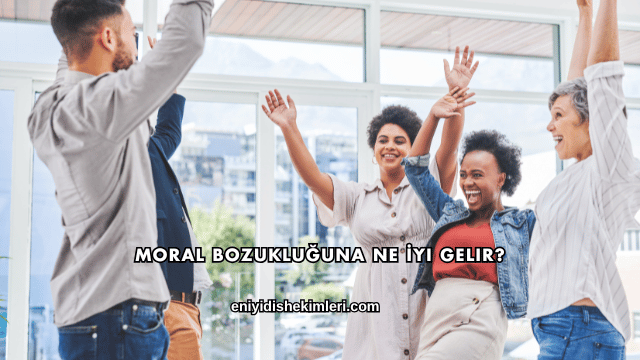 Moral Bozukluğuna Ne İyi Gelir?