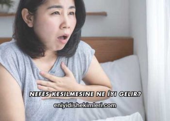 Nefes Kesilmesine Ne İyi Gelir?