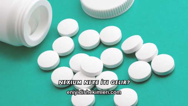 Nexium Neye İyi Gelir?