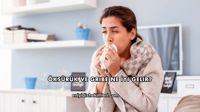 Öksürük ve Gribe Ne İyi Gelir?