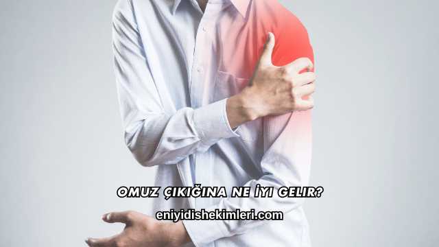 Omuz Çıkığına Ne İyi Gelir?