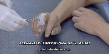 Parmaktaki Enfeksiyona Ne İyi Gelir?