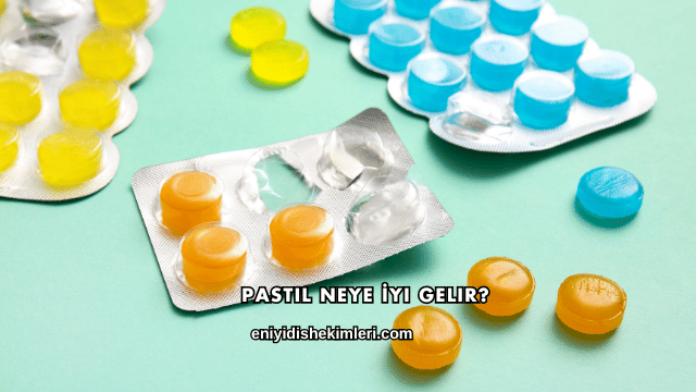 Pastil Neye İyi Gelir?