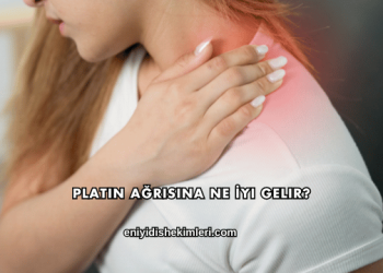 Platin Ağrısına Ne İyi Gelir?