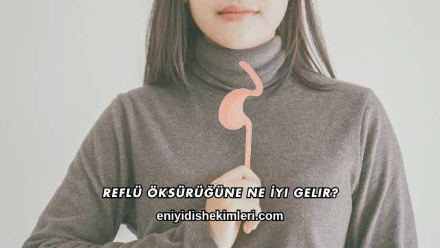 Reflü Öksürüğüne Ne İyi Gelir