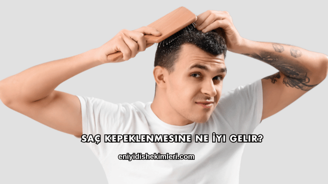 Saç Kepeklenmesine Ne İyi Gelir?