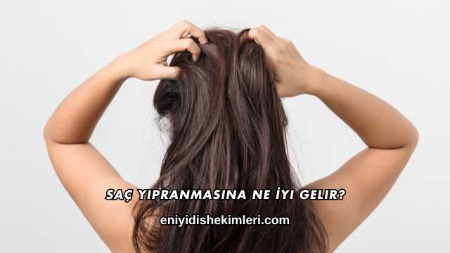 Saç Yıpranmasına Ne İyi Gelir?