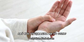 Sağ Kol Uyuşmasına Ne İyi Gelir?