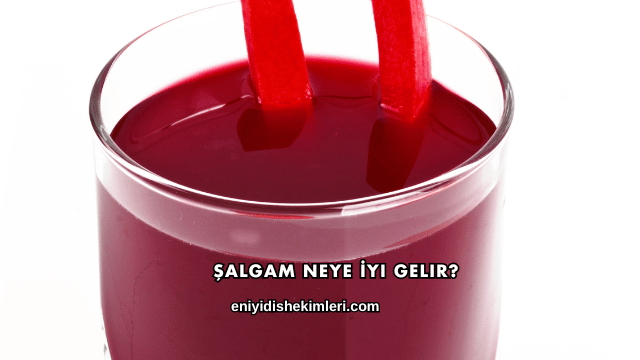 Şalgam Neye İyi Gelir?