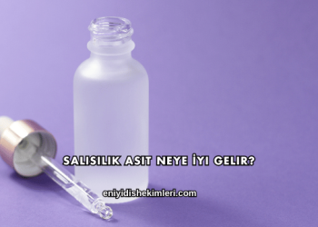Salisilik Asit Neye İyi Gelir?