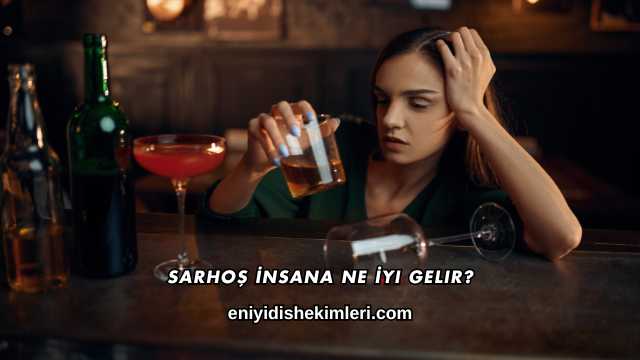 Sarhoş İnsana Ne İyi Gelir?