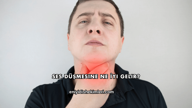 Ses Düşmesine Ne İyi Gelir?