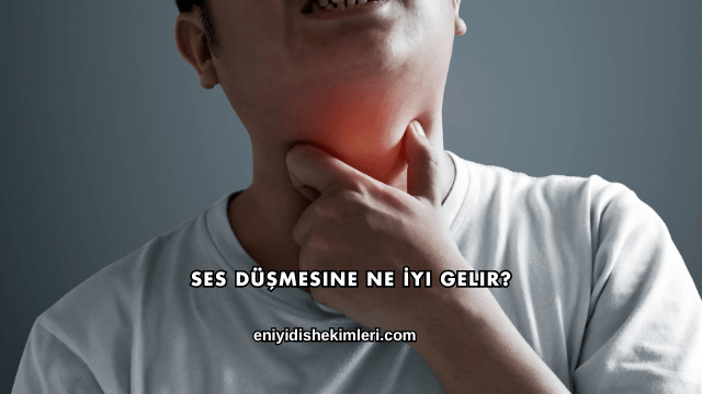 Ses Düşmesine Ne İyi Gelir?