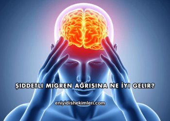 Şiddetli Migren Ağrısına Ne İyi Gelir?