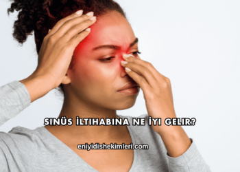 Sinüs İltihabına Ne İyi Gelir?