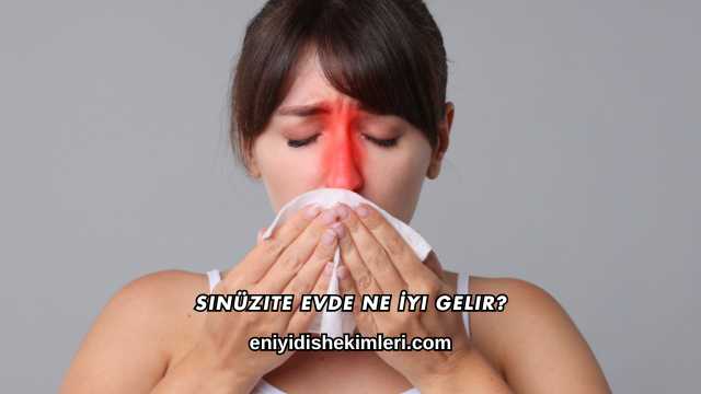 Sinüzite Evde Ne İyi Gelir?