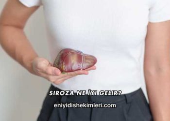 Siroza Ne İyi Gelir?