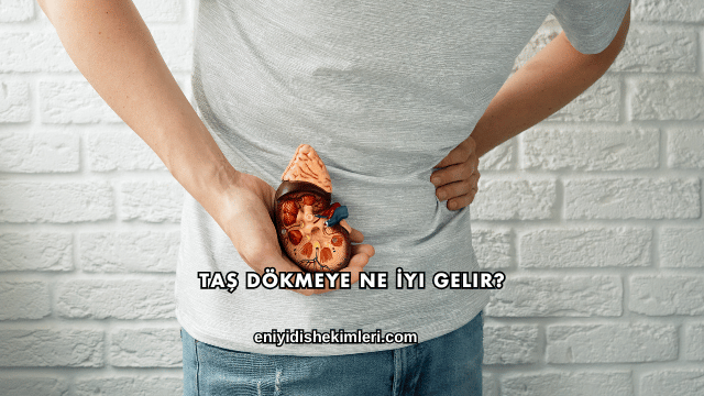 Taş Dökmeye Ne İyi Gelir?