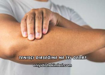 Tenisçi Dirseğine Ne İyi Gelir?