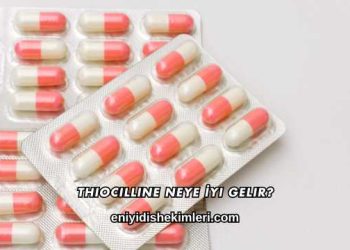 Thiocilline Neye İyi Gelir?