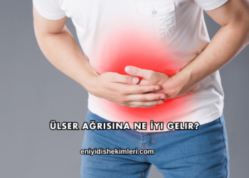 Ülser Ağrısına Ne İyi Gelir?