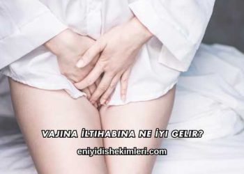 Vajina İltihabına Ne İyi Gelir?