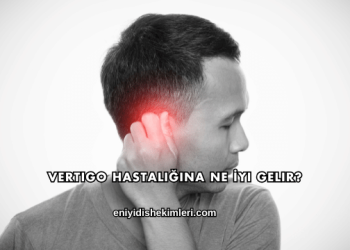 Vertigo Hastalığına Ne İyi Gelir?