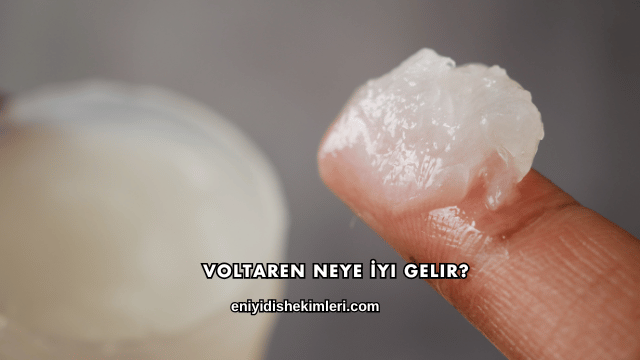 Voltaren Neye İyi Gelir?