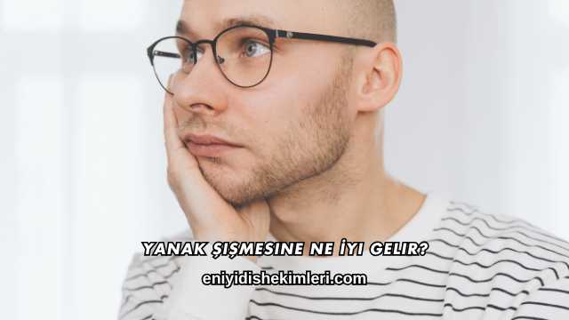 Yanak Şişmesine Ne İyi Gelir?