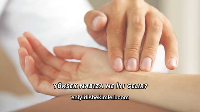 Yüksek Nabıza Ne İyi Gelir?