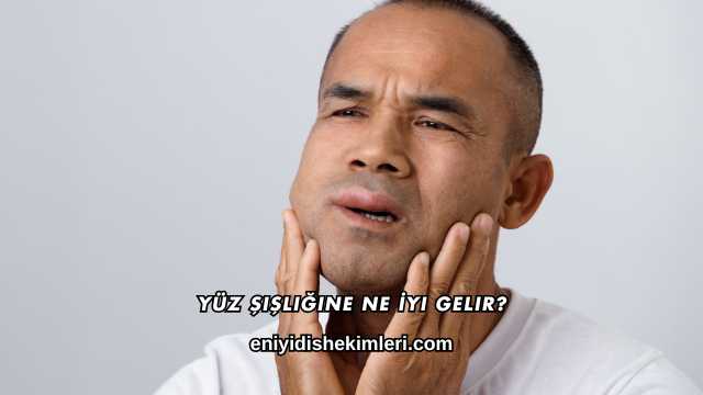 Yüz Şişliğine Ne İyi Gelir?