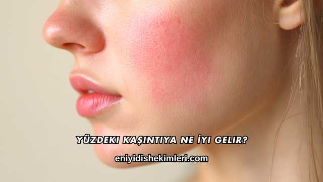 Yüzdeki Kaşıntıya Ne İyi Gelir?