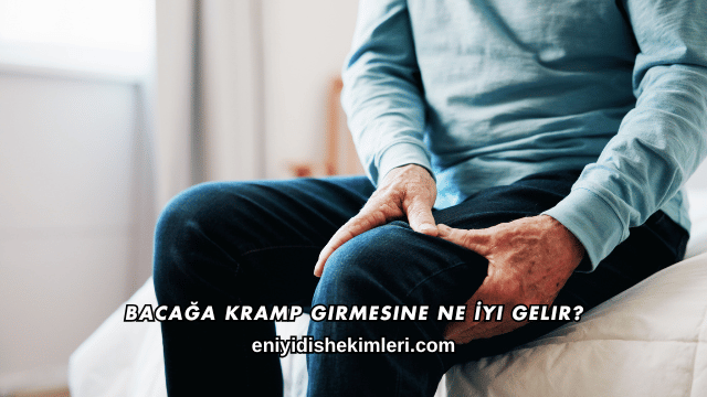 Bacağa Kramp Girmesine Ne İyi Gelir?