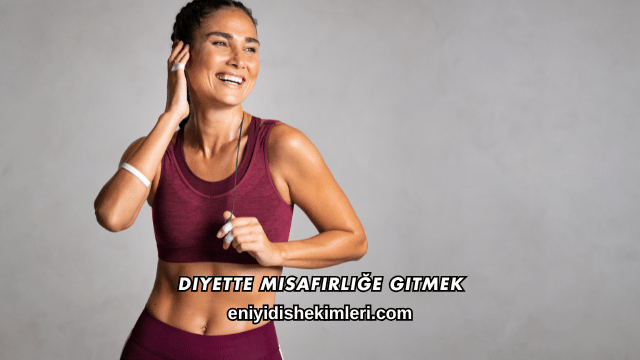 Diyette Misafirliğe Gitmek